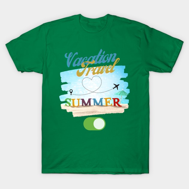 Vacation, Travel, Summer On | Summer Is Here T-Shirt by Indigo Thoughts 